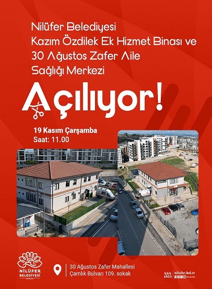 Kazım Özdilek Ek Hizmet Binası ve 30 Ağustos Zafer Aile Sağlığı Merkezi Açılışı