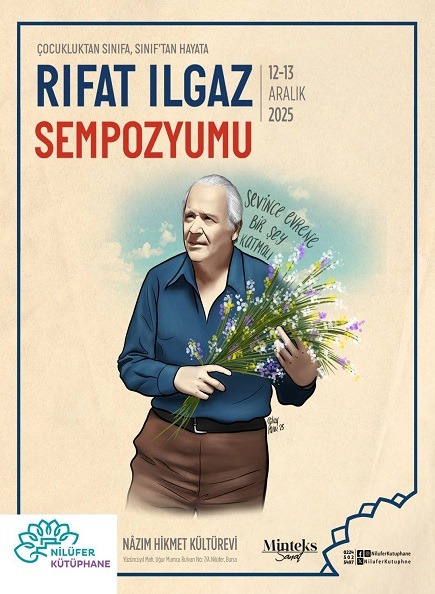 Çocukluktan Sınıfa, Sınıf’tan Hayata Rıfat Ilgaz Sempozyumu