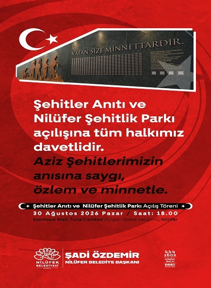 Şehitler Anıtı ve Nilüfer Şehitlik Parkı Açılışı