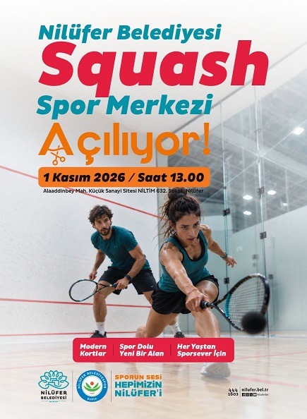 Nilüfer Belediyesi Squash Spor Merkezi Açılıyor!